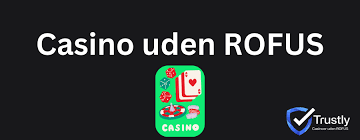 Casino Uden Casinoer Uden ROFUS - Oplev Friheden i Spil Casino Uden Casinoer Uden ROFUS - Oplev Friheden i Spil