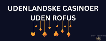 MGA Online Casino Uden ROFUS En Guide til Sikker Spiloplevelse